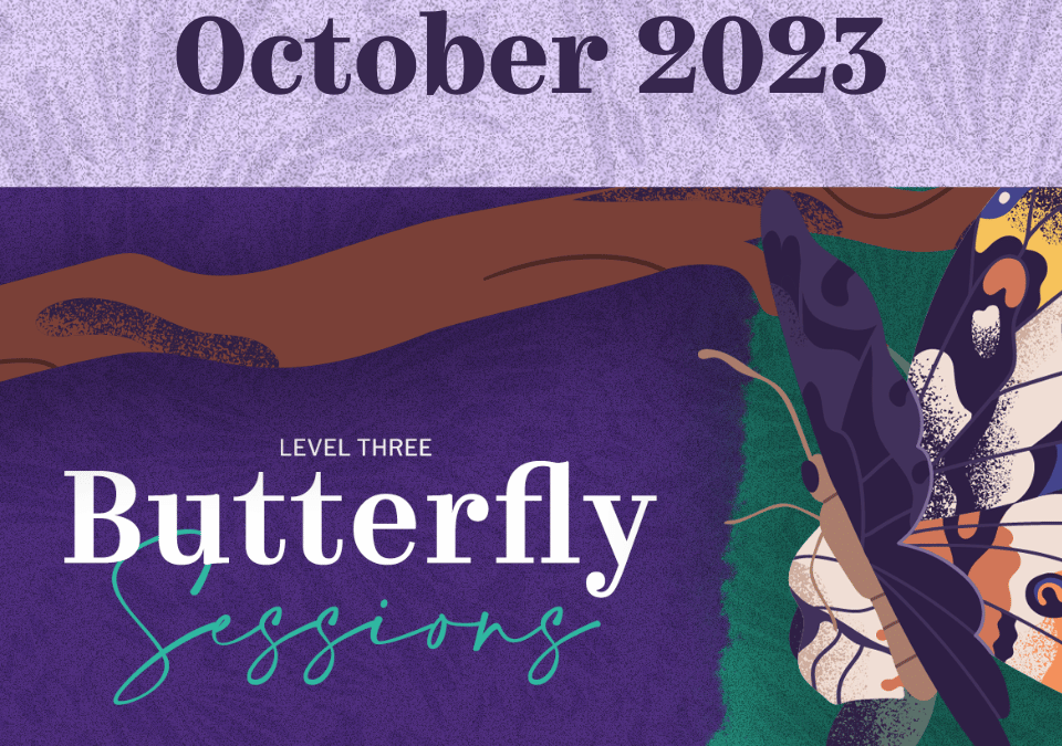 Level 3: Butterfly – October 2023 Cohort (Virtual)
