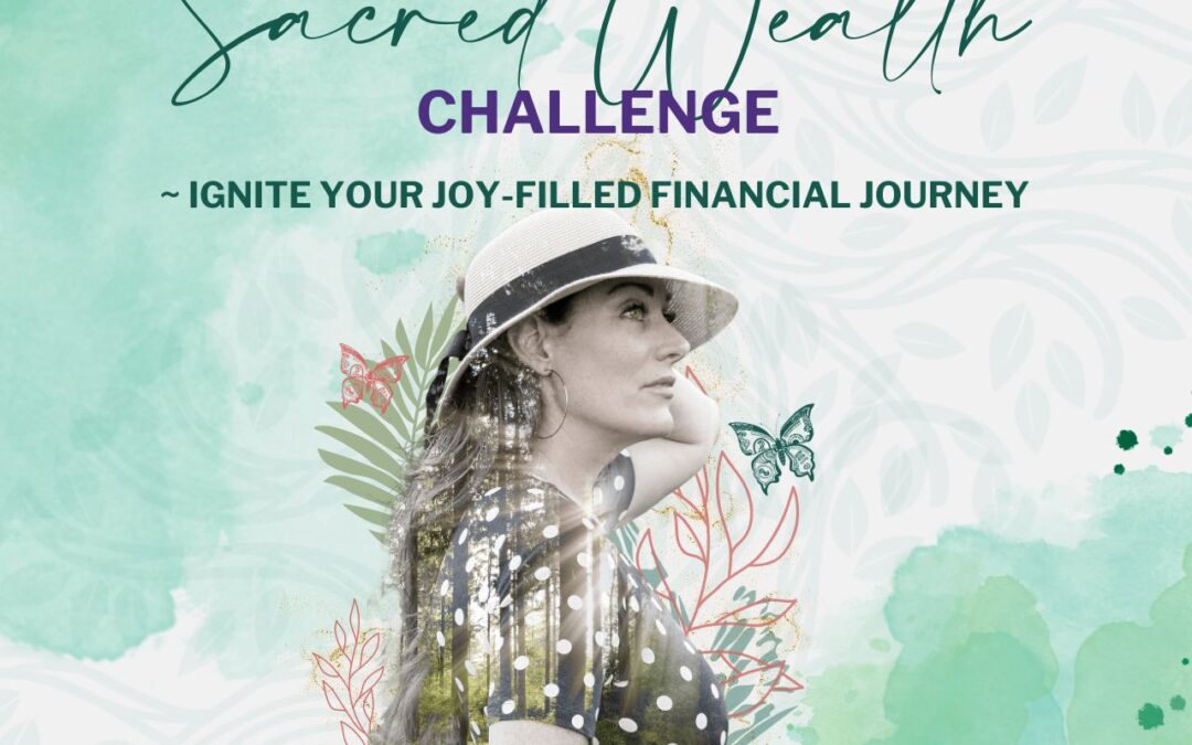 Sacred Wealth Challenge – Virtual – July 24-27